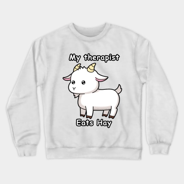 My Therapist Eats Hay Funny Goats Crewneck Sweatshirt by BestAnimeAlg